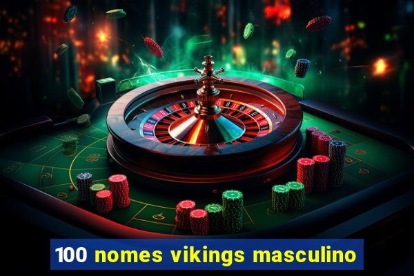 100 nomes vikings masculino